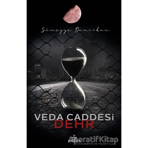 Veda Caddesi 4 - Dehr - Sümeyye Demirkan - Ephesus Yayınları