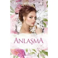 Anlaşma - Fatih Murat Arsal - Ephesus Yayınları