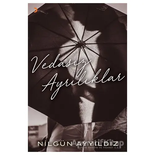 Vedasız Ayrılıklar - Nilgün Ayyıldız - Cinius Yayınları