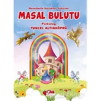 Masal Bulutu - Tuncel Altınköprü - Çilek Kitaplar