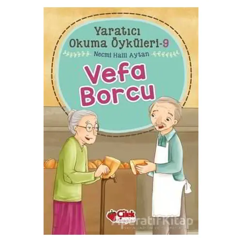 Vefa Borcu - Yaratıcı Okuma Öyküleri 9 - Necmi Halil Aytan - Çilek Kitaplar