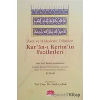 Ayet ve Hadislerin Dilinden Kuran-ı Kerimin Faziletleri - Fatih Çollak - Üsküdar Yayınevi