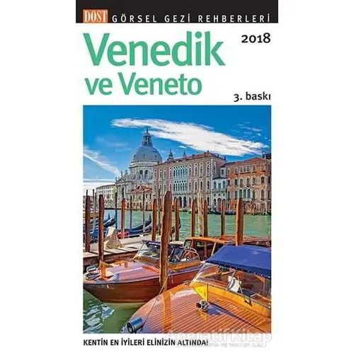 Venedik ve Veneto Görsel Gezi Rehberi - Kolektif - Dost Kitabevi Yayınları