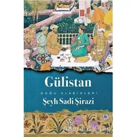 Gülistan - Şeyh Sadii Şirazi - Venedik Yayınları