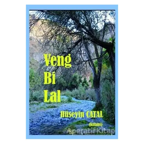 Veng Bi Lal - Hüseyin Çatal - Ar Yayınları