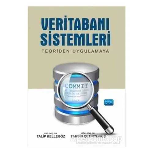 Veritabanı Sistemleri - Tahsin Çetinyokuş - Nobel Akademik Yayıncılık