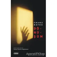 Dönüşüm - Franz Kafka - Çizgi Kitabevi Yayınları