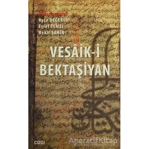 Vesaik-i Bektaşiyan - Kolektif - Çizgi Kitabevi Yayınları