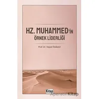 Hz. Muhammedin Örnek Liderliği - Veysel Özdemir - Kitap Dünyası Yayınları