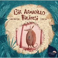 Bir Armadillo Hikayesi - Gözde Aral Ocak - Paraşüt Kitap