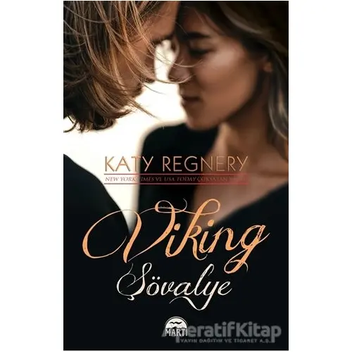 Viking Şövalye - Katy Regnery - Martı Yayınları