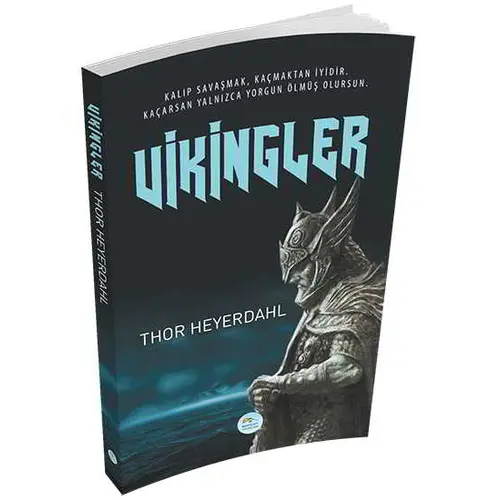 Vikingler - Thor Heyerdahl - Maviçatı Yayınları
