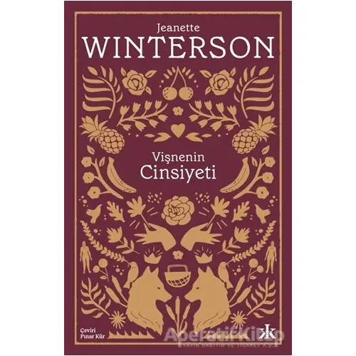 Vişnenin Cinsiyeti - Jeanette Winterson - Kafka Kitap