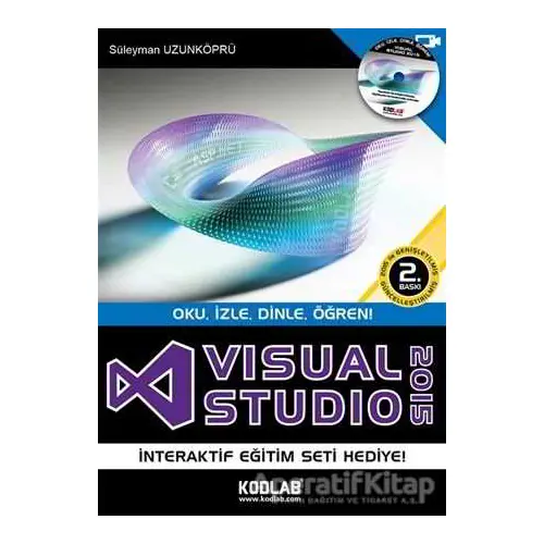 Visual Studio 2015 - Oku, İzle, Dinle, Öğren! - Süleyman Uzunköprü - Kodlab Yayın Dağıtım