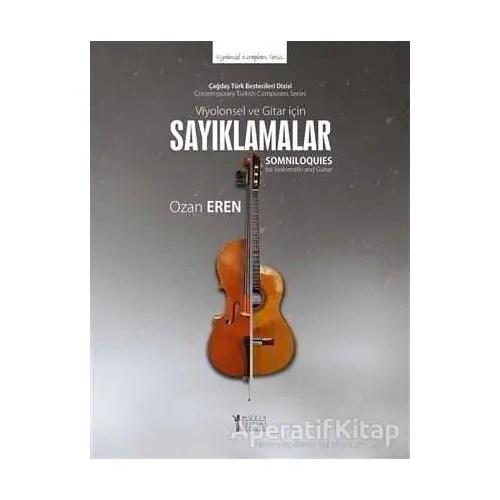 Viyolonsel ve Gitar İçin Sayıklamalar - Ozan Eren - Müzik Eğitimi Yayınları