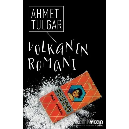 Volkanın Romanı - Ahmet Tulgar - Can Yayınları