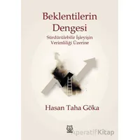 Beklentilerin Dengesi - Sürdürülebilir İşleyişin Verimliliği Üzerine