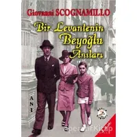 Bir Levantenin Beyoğlu Anıları - Giovanni Scognamillo - Bilge Karınca Yayınları