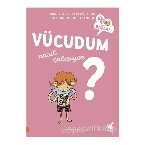 Vücudum Nasıl Çalışıyor? - Sophie Fromager - Dinozor Çocuk