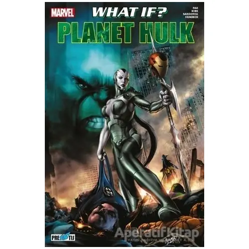 What If? Planet Hulk - Greg Pak - Presstij Kitap