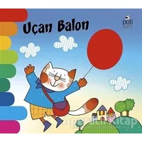 Uçan Balon - Delikli Kitaplar Serisi - Giovanna Mantegazza - Pötikare Yayıncılık