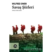 Savaş Şiirleri - Wilfred Owen - Vakıfbank Kültür Yayınları