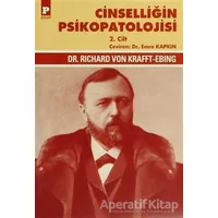 Cinselliğin Psikopatolojisi 2. Cilt - Richard Von Krafft-Ebing - Payel Yayınları