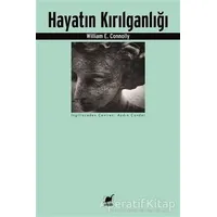 Hayatın Kırılganlığı - William E. Connolly - Ayrıntı Yayınları