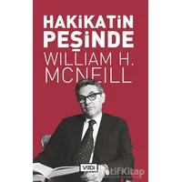 Hakikatin Peşinde - William H. McNeill - Vadi Yayınları