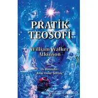 Pratik Teosofi - William Walker Atkinson - Hermes Yayınları