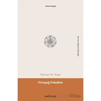 Ortaçağ Felsefesi - Sharon M. Kaye - Babil Kitap