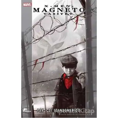 X Men Magneto: Vasiyet - Greg Pak - Çizgi Düşler Yayınevi