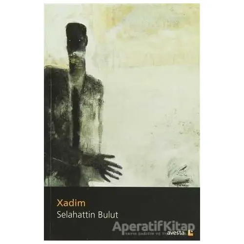 Xadim - Selahattin Bulut - Avesta Yayınları