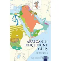 Arapçanın Lehçelerine Giriş - Mehmet Şayır - Kitabe Yayınları