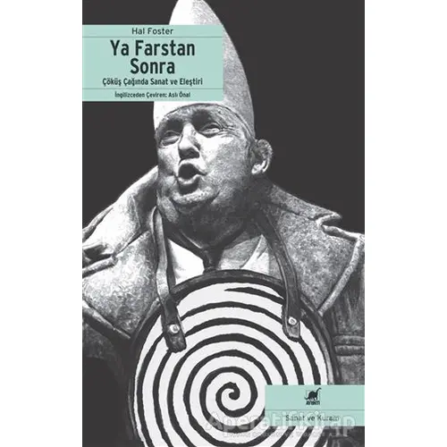 Ya Farstan Sonra? - Hal Foster - Ayrıntı Yayınları