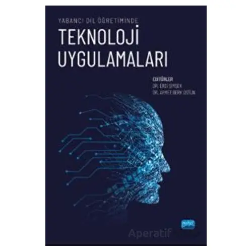 Yabancı Dil Öğretiminde Teknoloji Uygulamaları - Kolektif - Nobel Akademik Yayıncılık