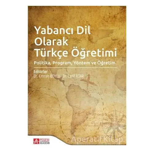 Yabancı Dil Olarak Türkçe Öğretimi - Nurşat Biçer - Pegem Akademi Yayıncılık