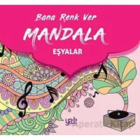 Bana Renk Ver Mandala - Eşyalar - Kolektif - Yade Kitap