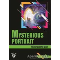 Mysterious Portrait Stage 3 (İngilizce Hikaye) - Nikolay Vasilyeviç Gogol - Dorlion Yayınları