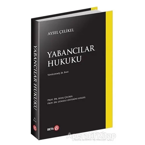 Yabancılar Hukuku - Aysel Çelikel - Beta Yayınevi