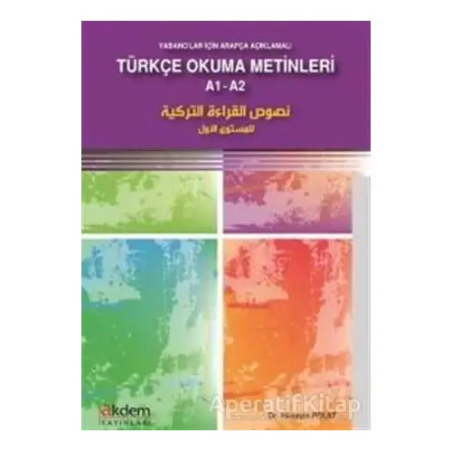 Yabancılar İçin Arapça Açıklamalı Türkçe Okuma Metinleri - Hüseyin Polat - Akdem Yayınları