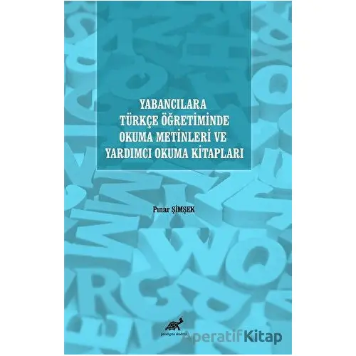 Yabancılara Türkçe Öğretiminde Okuma Metinleri ve Yardımcı Okuma Kitapları