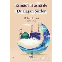 Esmaü’l Hüsna ile Dualaşan Şiirler - Gülten Ertürk - Yade Kitap