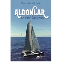 Aldonlar Bir Atlantik Geçiş Öyküsü - Murat Ülker - The Kitap