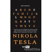 Aforizmalar - Nikola Tesla - Siyah Beyaz Yayınları