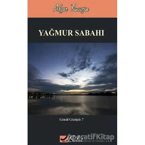 Yağmur Sabahı - Afşar Timuçin - Bulut Yayınları