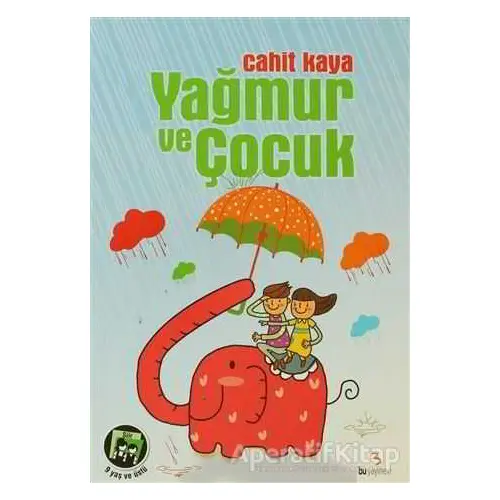 Yağmur ve Çocuk - Cahit Kaya - Bu Yayınevi