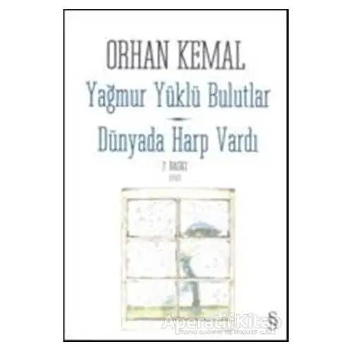 Yağmur Yüklü Bulutlar - Dünyada Harp Vardı - Orhan Kemal - Everest Yayınları