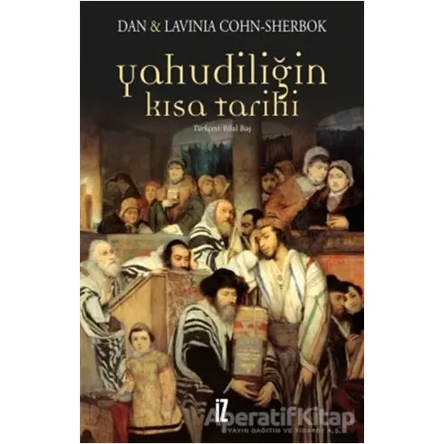 Yahudiliğin Kısa Tarihi - Dan Cohn - Sherbok - İz Yayıncılık