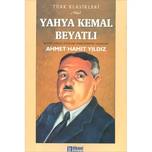 Yahya Kemal Beyatlı - Ahmet Hamit Yıldız - Hikmet Neşriyat